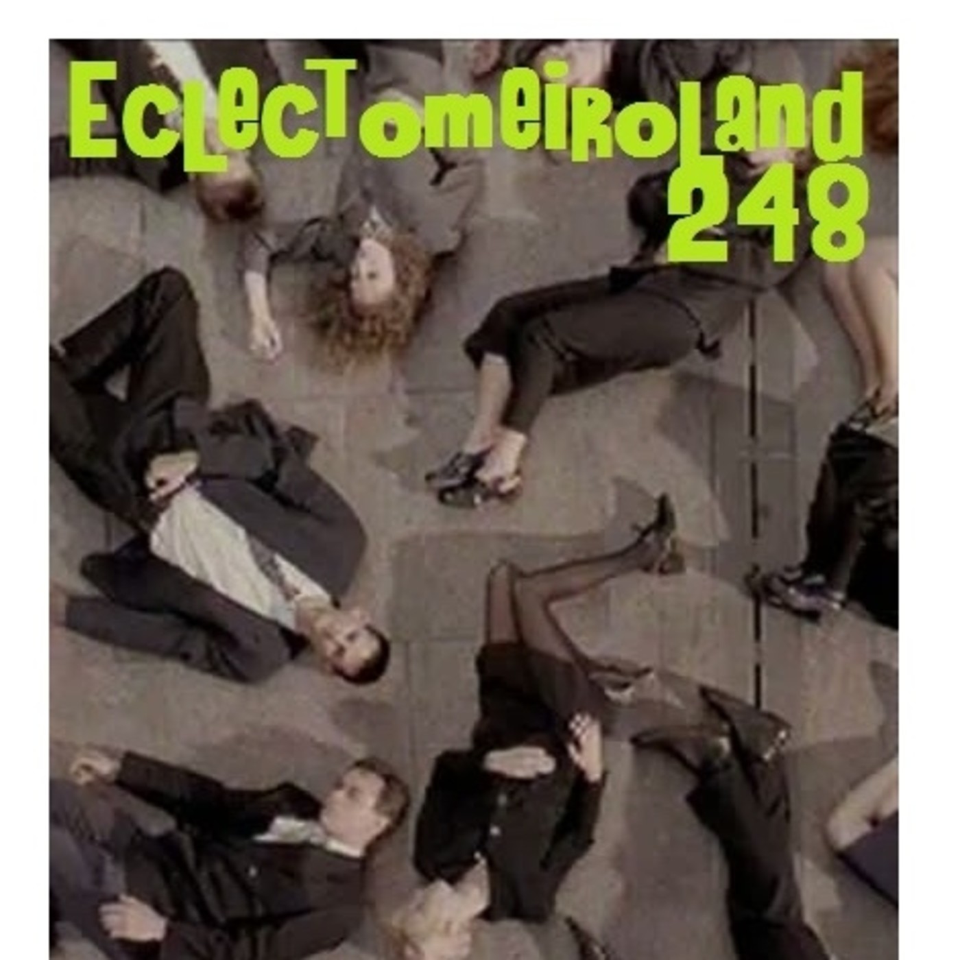 Eclectomeiroland 248 episode artwork