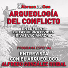 El Abrazo del Oso - Arqueología del conflicto: Entrevista con el arqueólogo Alfredo González Ruibal