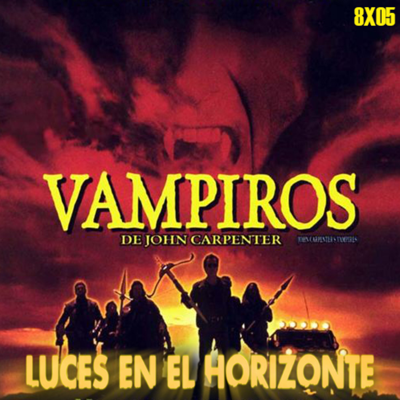 Luces en el Horizonte 8X05: VAMPIROS De John Carpenter