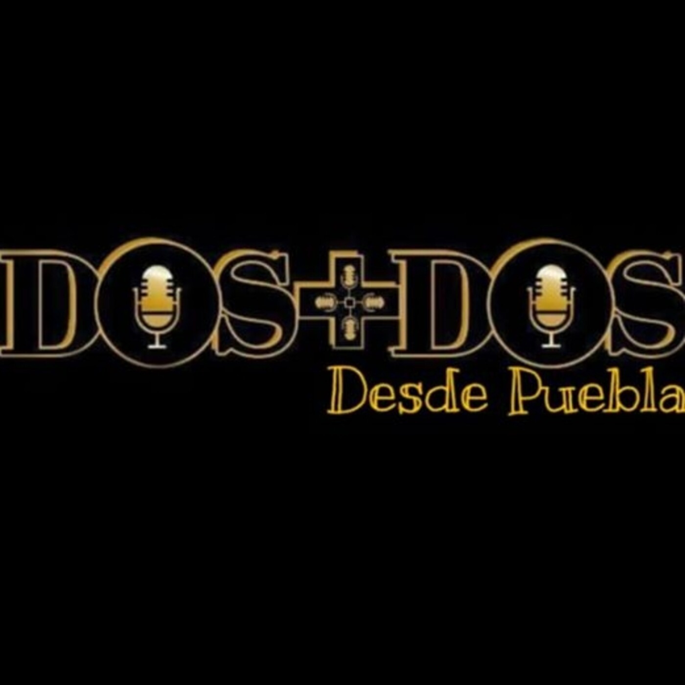 Dos mas dos desde Puebla