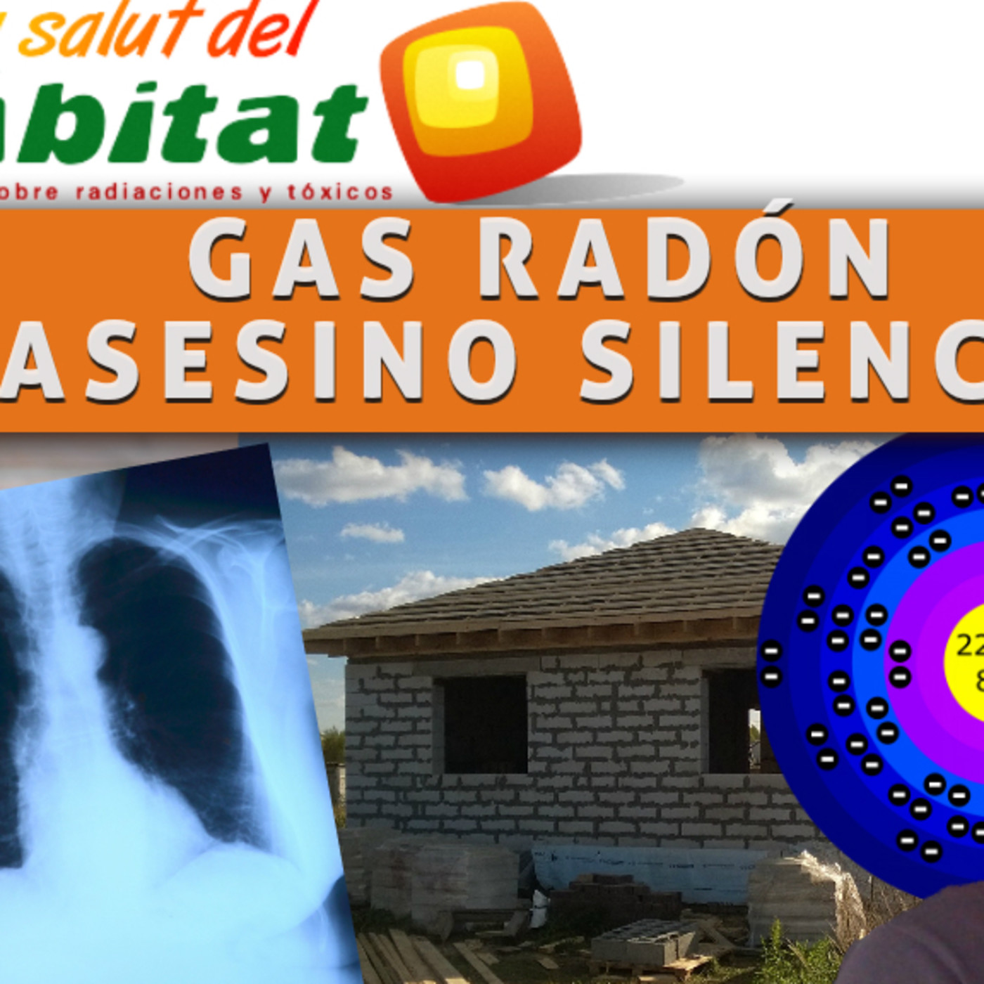 GAS RADÓN, EL ASESINO SILENCIOSO. La Salud del hábitat, (Programa 26) con Joan Carles López episode artwork