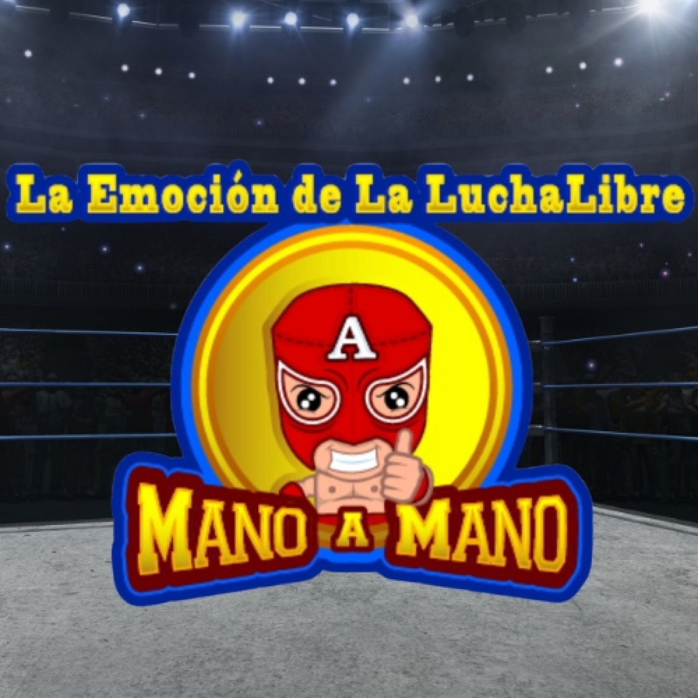 MANO A MANO LA EMOCION DE LA LUCHA LIBRE 14 JUNIO 2026 episode artwork