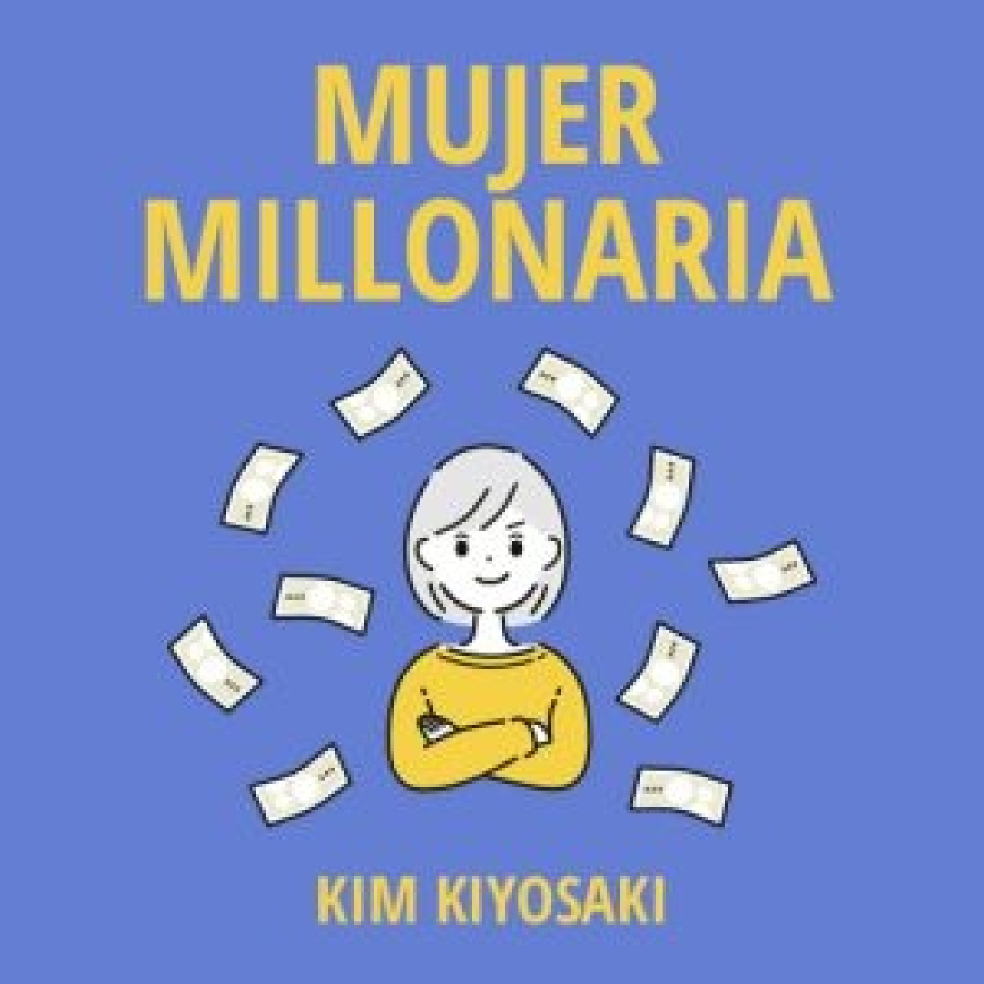 Mujer millonaria - Kim Kiyosaki episode artwork
