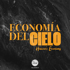 Pastor Nestor Salas. Economía del cielo. Parte II