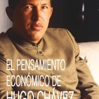 194 - El pensamiento económico de Hugo Chávez (Alfredo Serrano Mancilla)