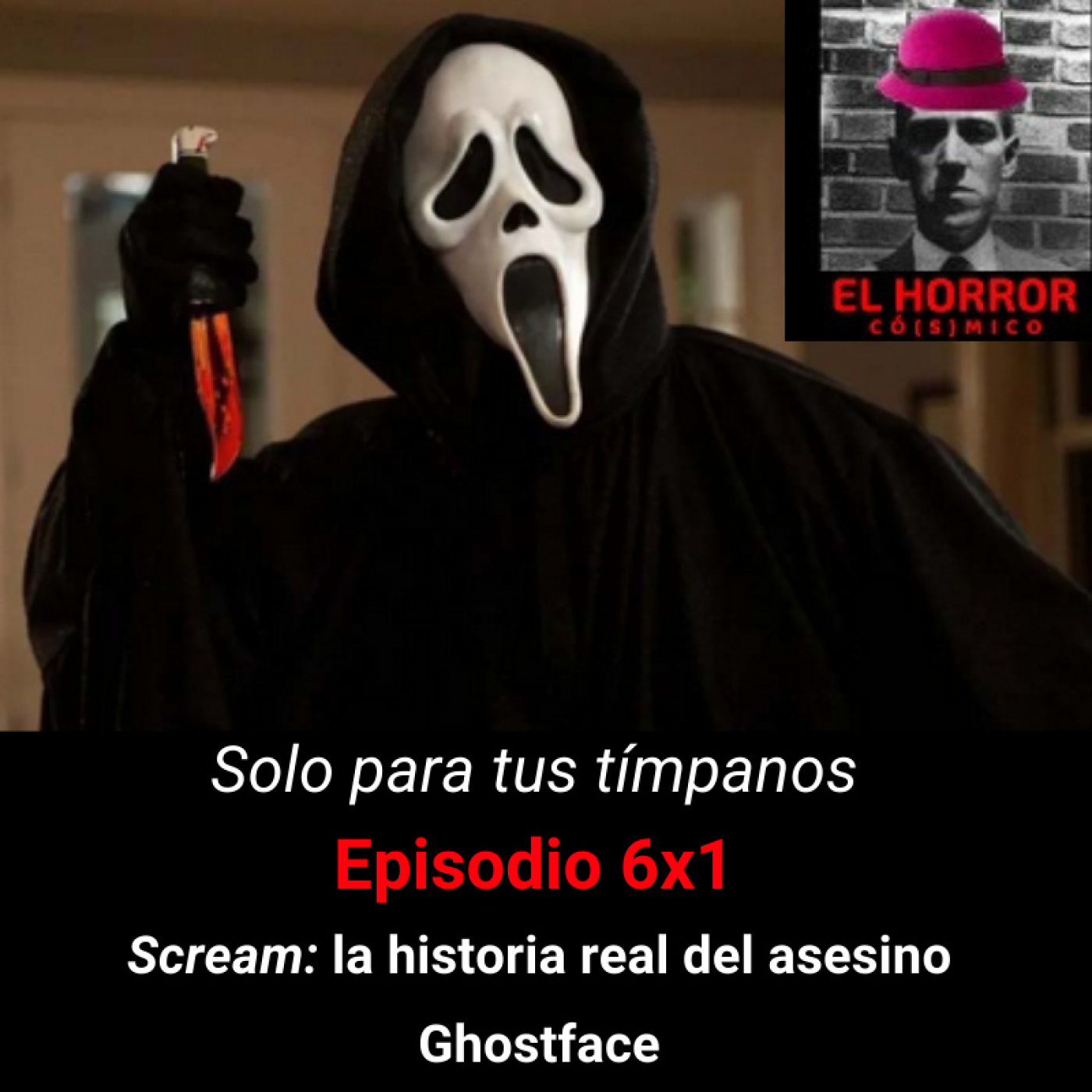SPTT6X1. Scream: la historia real del asesino Ghostface - Episodio exclusivo para mecenas