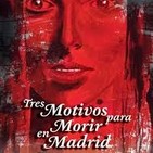 Tres motivos para morir en Madrid de Eduardo Vaquerizo