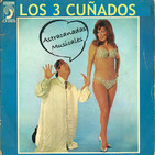 Los 3 Cuñados programa 85 - Astracanadas musicales
