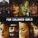 'For Colored Girls', (2010).