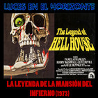 LA LEYENDA DE LA MANSIÓN DEL INFIERNO - Luces en el Horizonte
