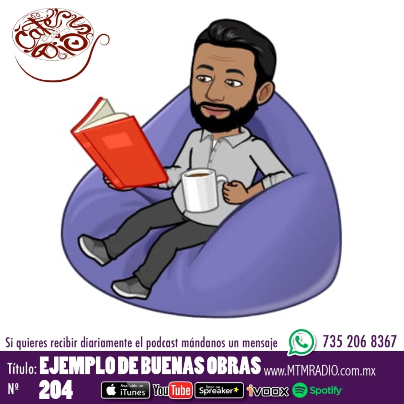 Podcast 204. Ejemplo de buenas obras | Café con Dios