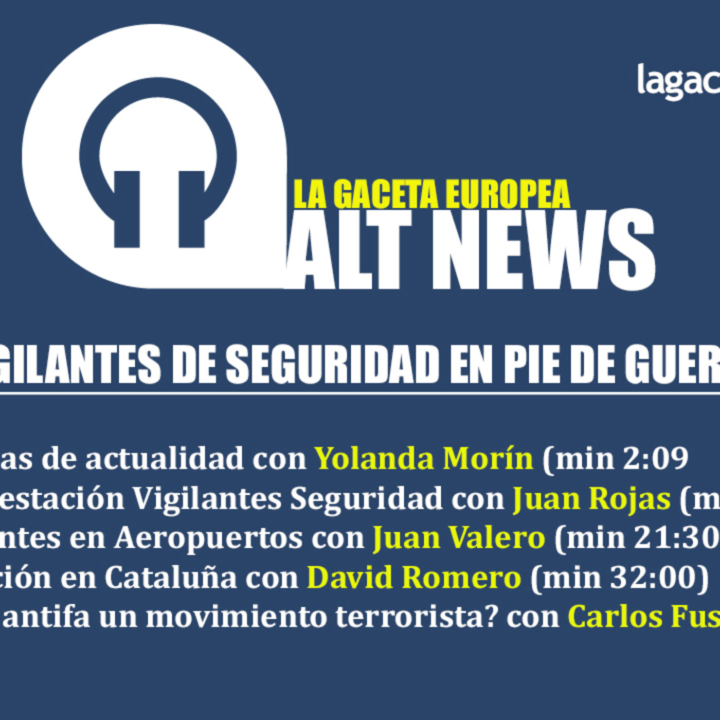 VIGILANTES DE SEGURIDAD EN PIE DE GUERRA Y MÁS TEMAS episode artwork