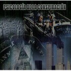 TLL6x14 Especial: La conspiranoia y exopolítica, ¿un movimiento radical? Psicología de la conspiración.