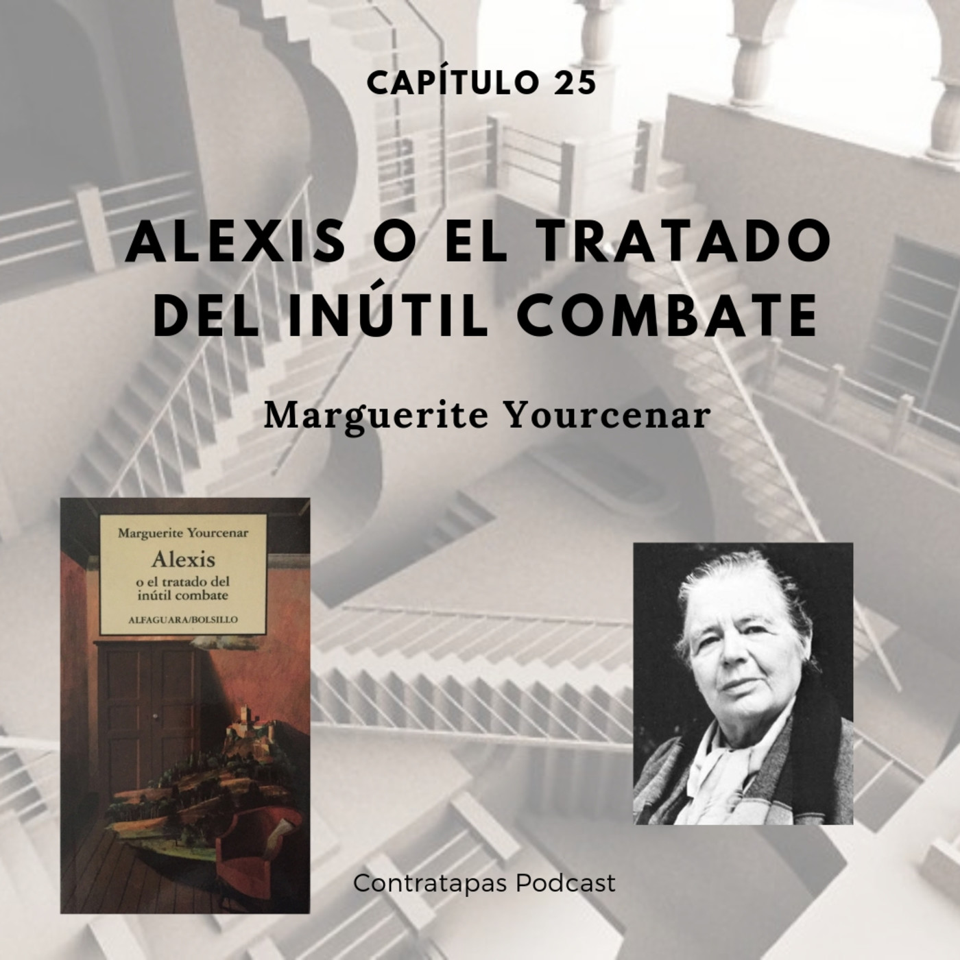 25. Alexis o el tratado del inútil combate · Marguerite Yourcenar episode artwork