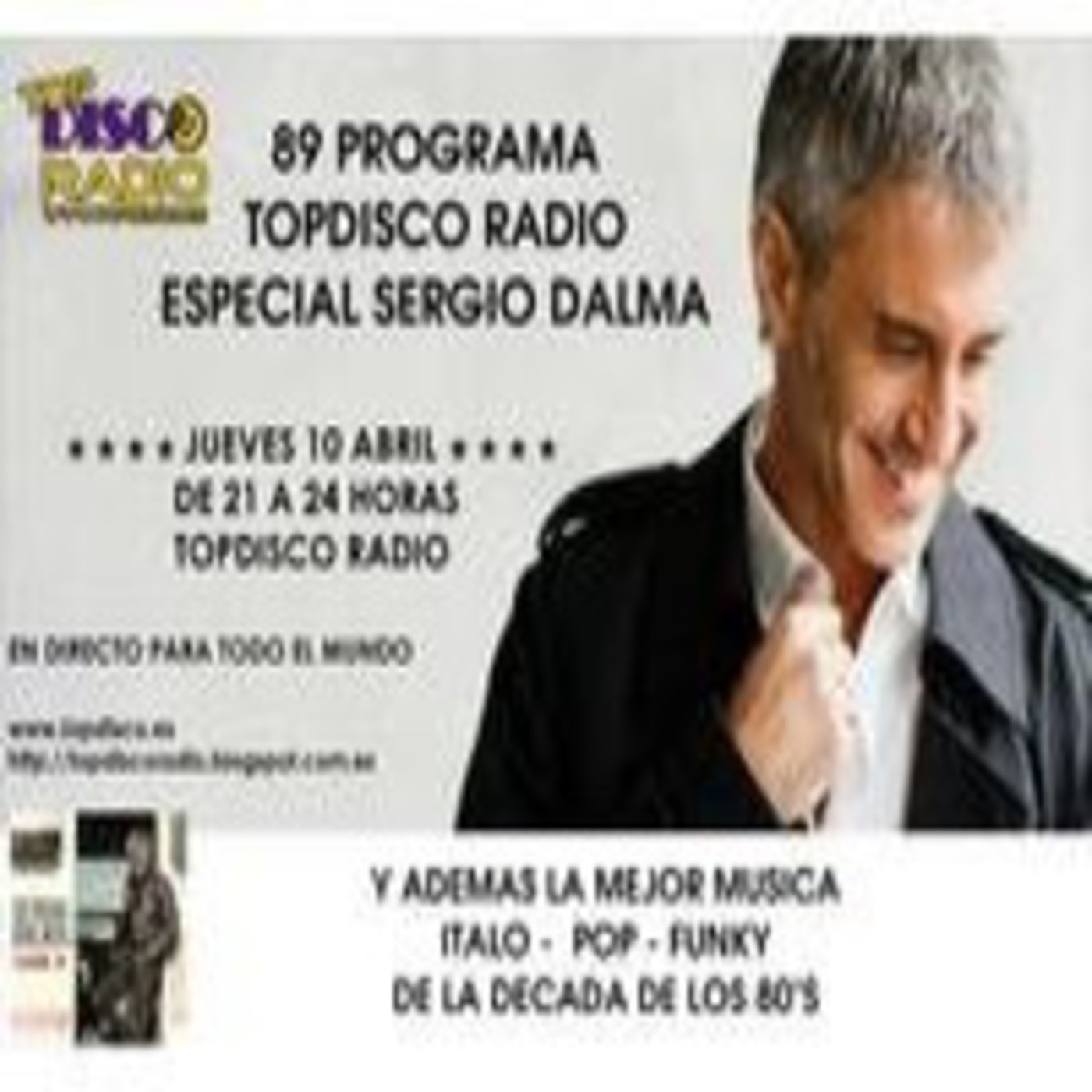 89 Programa Topdisco Radio Especial Sergio Dalma - Funky Models - 2007 Session - 10.04.2014 episode artwork