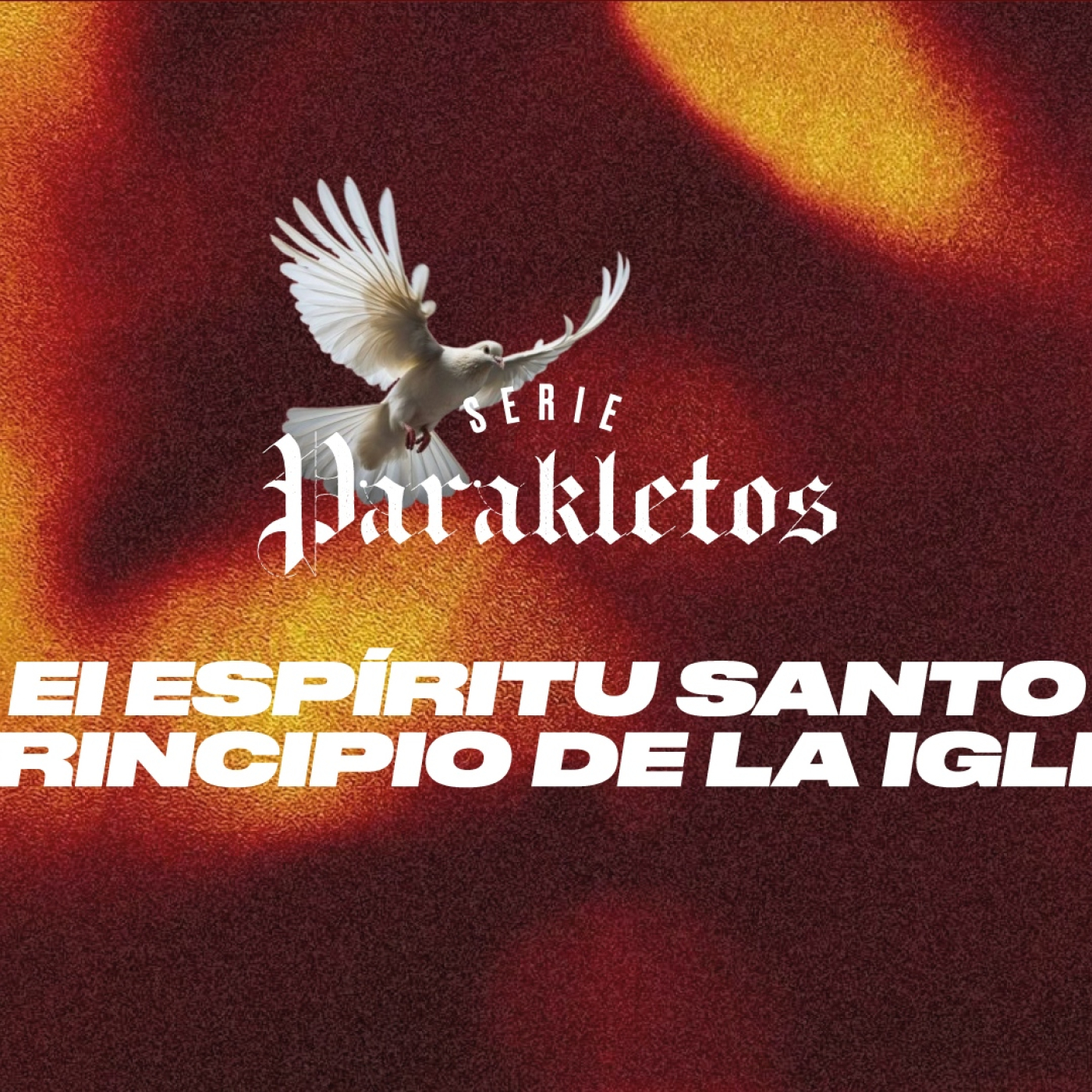EL ESPÍRITU SANTO EL PRINCIPIO DE LA IGLESIA serie: PARAKLETOS episode artwork