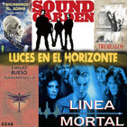 Luces en el Horizonte 5X40: LÍNEA MORTAL, SOUNDGARDEN, TRANSCREPUSCULAR, TREMEALOS, FRACASAMOS AL SOÑAR