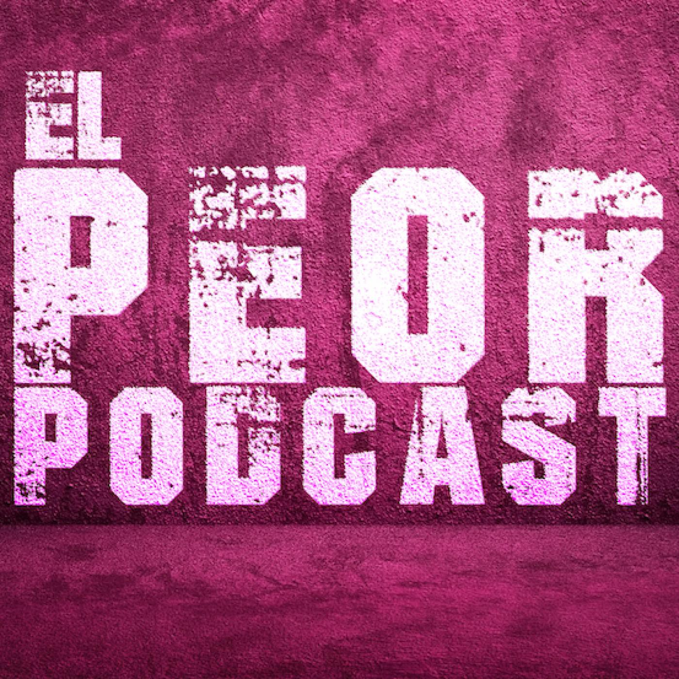 El Peor Podcast, películas, series y mucho más