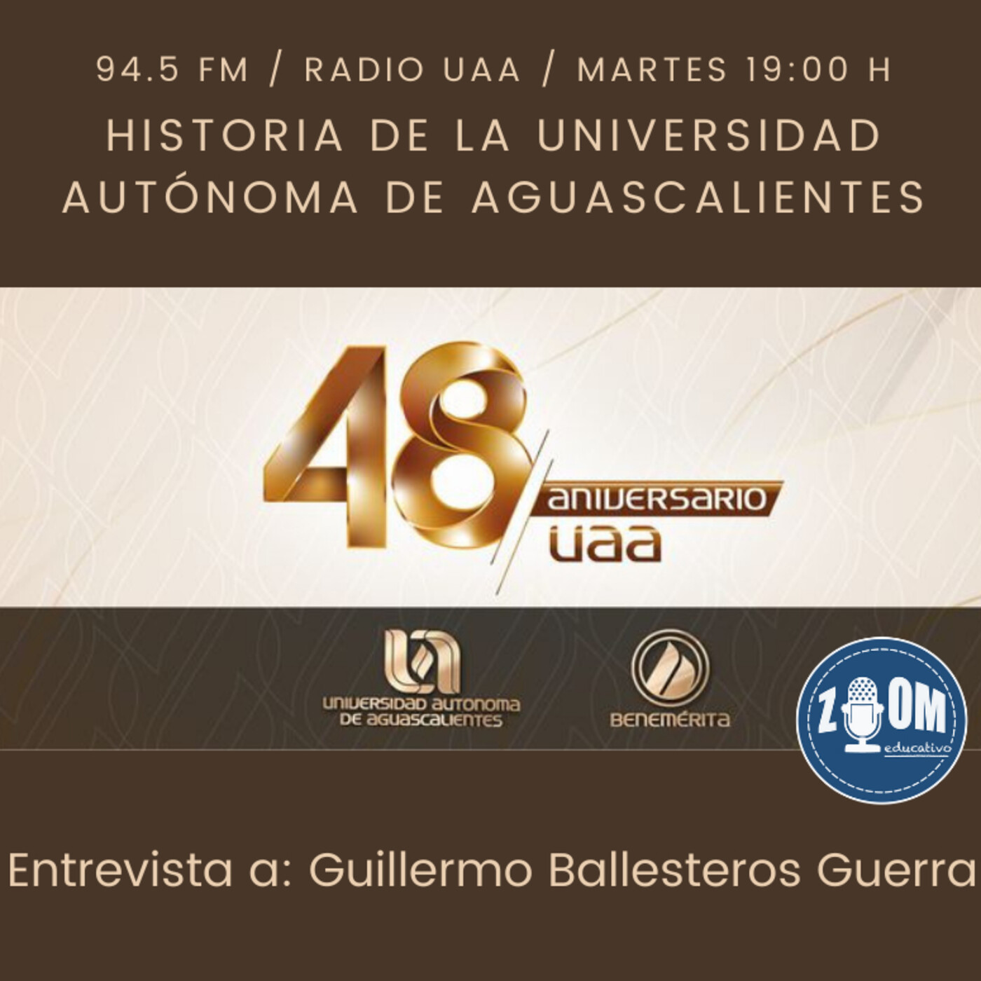 Ep 60 Historia de la Universidad Autónoma de Aguascalientes parte II