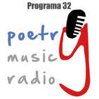 PoetryMusicRadio Programa 32 - 11.10.16