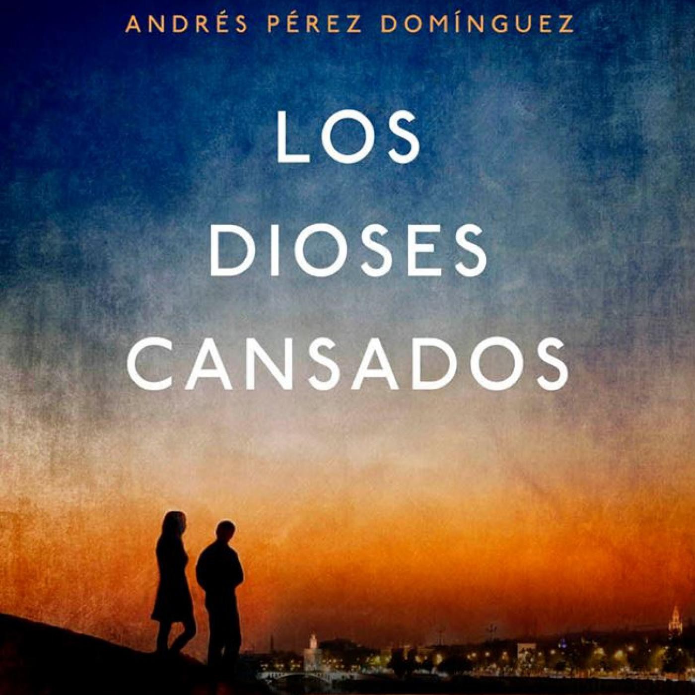 Los dioses cansados