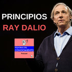 #25. RAY DALIO: PRINCIPIOS vitales y laborales