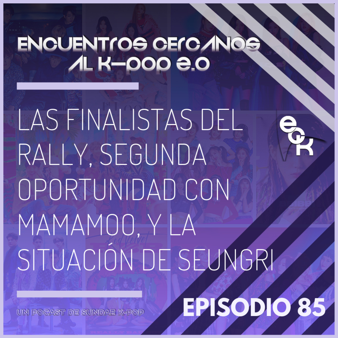 Episodio 85: Las finalistas del Rally, segunda oportunidad con MAMAMOO, y la situación de SeungRi