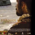 Hernán Cortés, un hombre entre Dios y el Diablo (Documental + Coloquio)