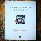 El gesto más radical. Episodio 8. De Microgeografías de Madrid, de la Feria del libro con Belén Bermejo.