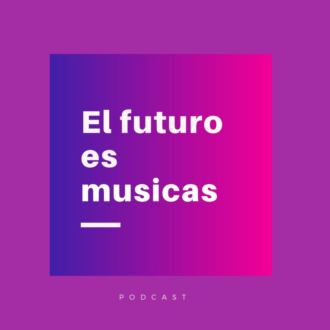 El futuro es musicas