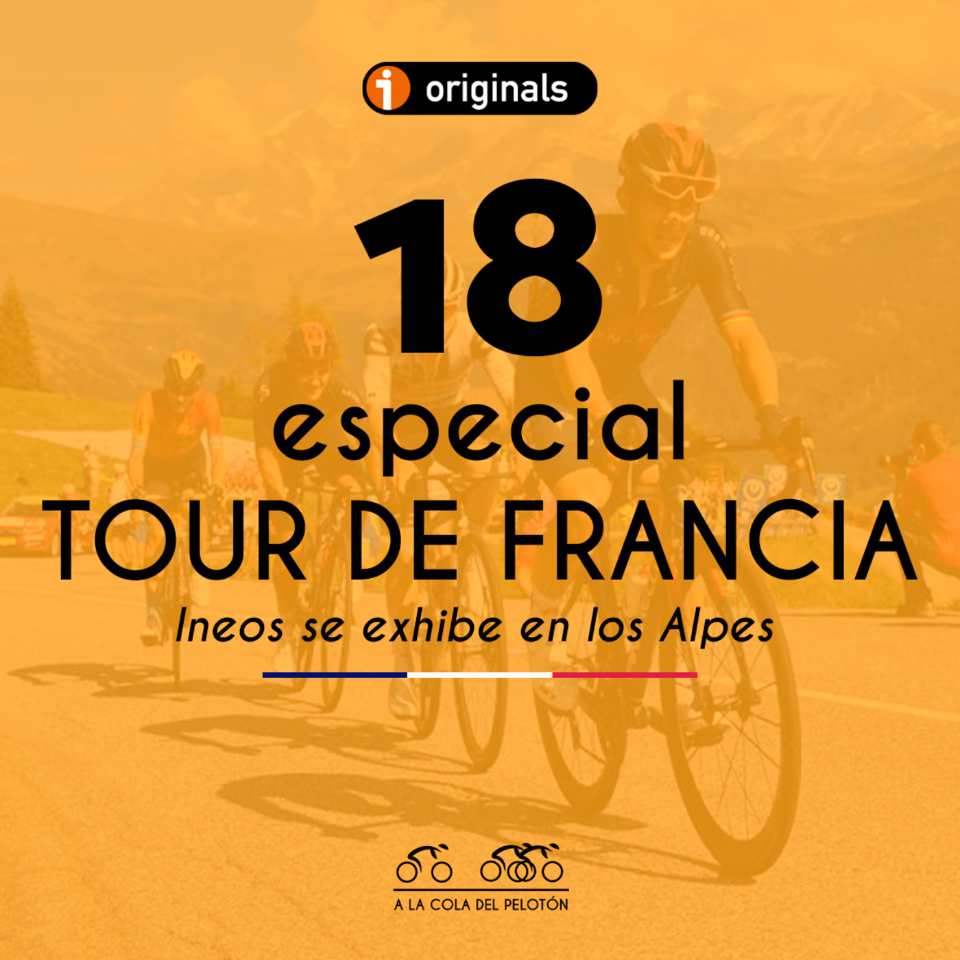 🇫🇷 18 Especial #TourACDP: Ineos se exhibe en el adiós a los Alpes | A la Cola del Pelotón