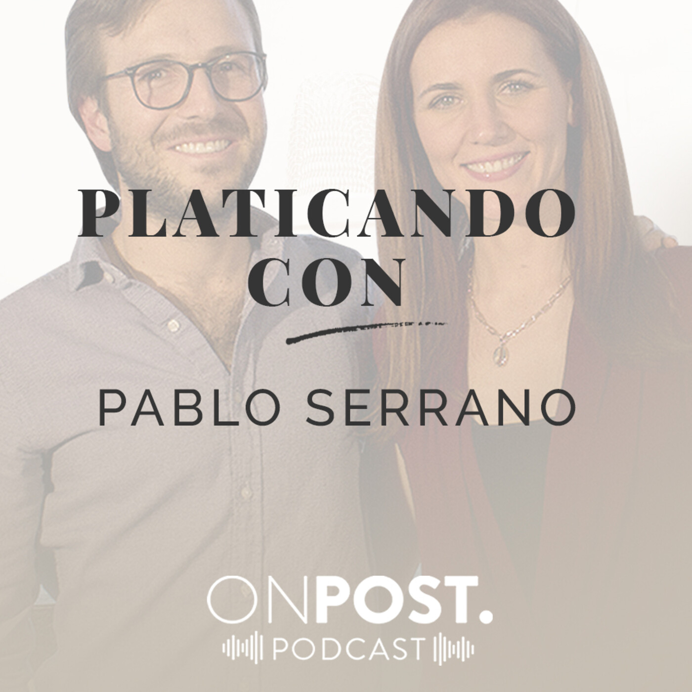 EP1: Platicando con Pablo Serrano