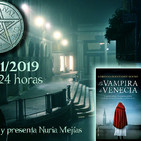 189- 17x04- LA VAMPIRA DE VENECIA- EL PRIMER VAMPIRO- THE HUM EN VALENCIA