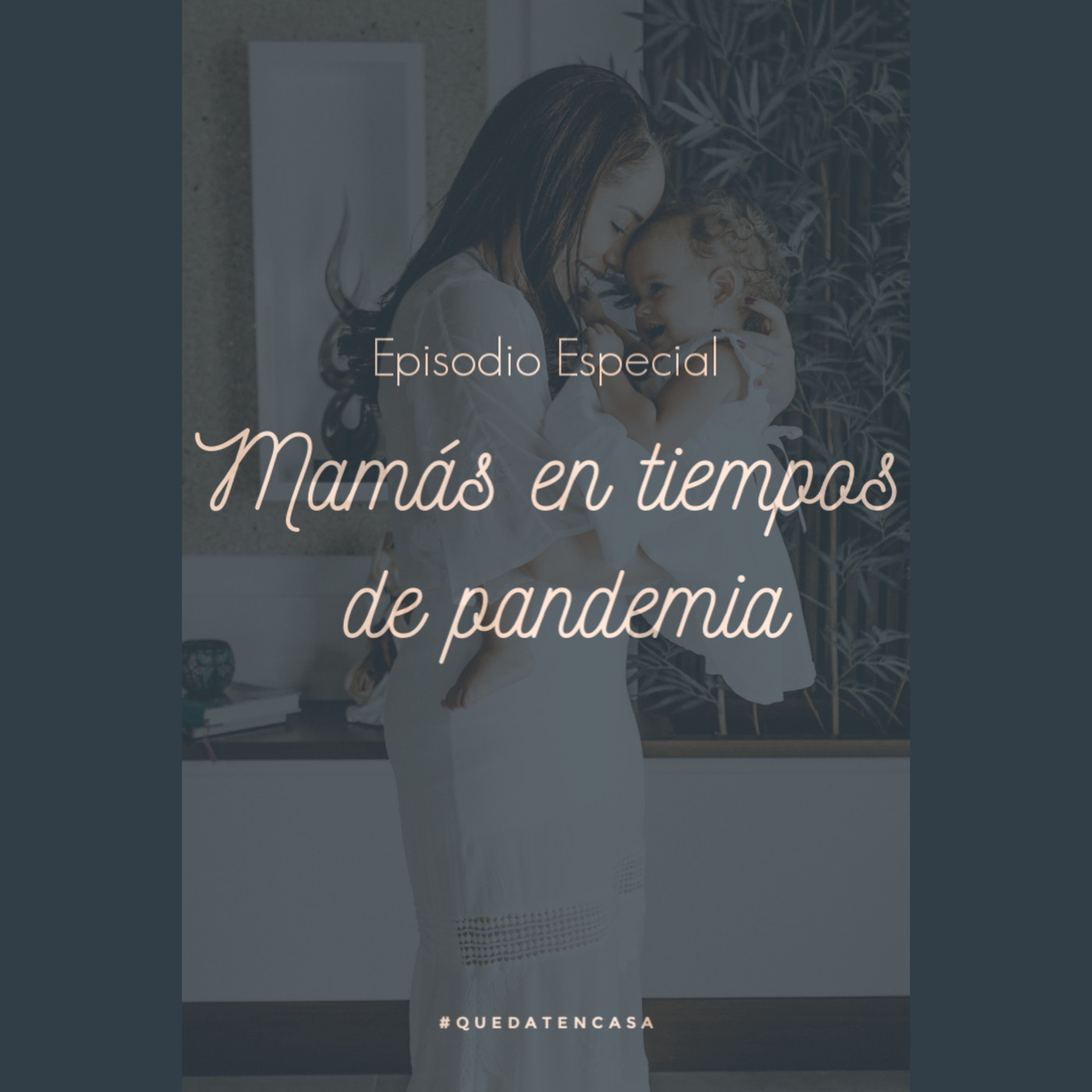 Mamas en tiempos de pandemia episode artwork