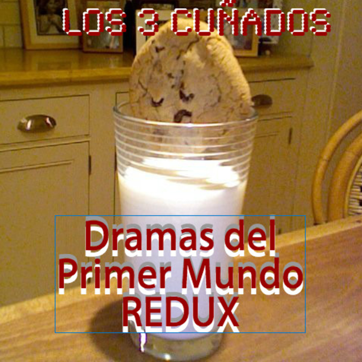 Los 3 Cuñados programa 29 - Dramas del Primer Mundo REDUX