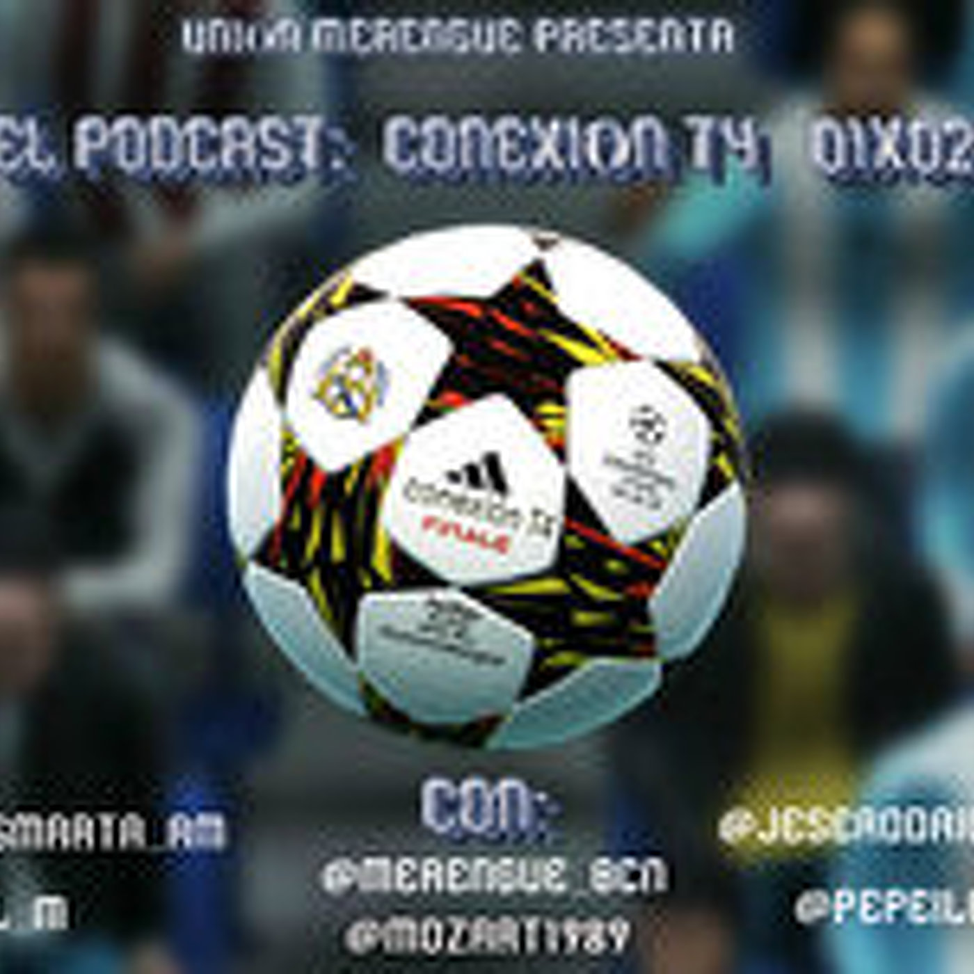 Podcast Conexion T4 :1X02
