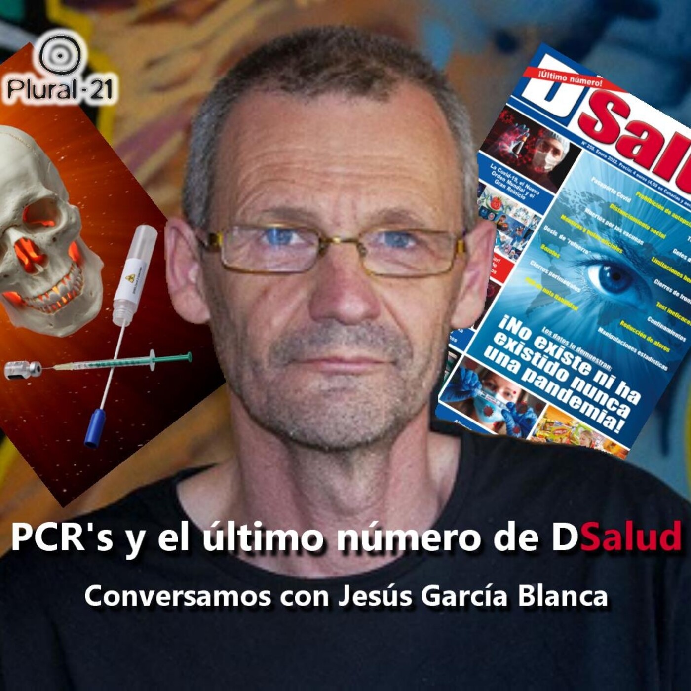 Conversamos con Jesús García Blanca sobre las PCR y el último número de Dsalud