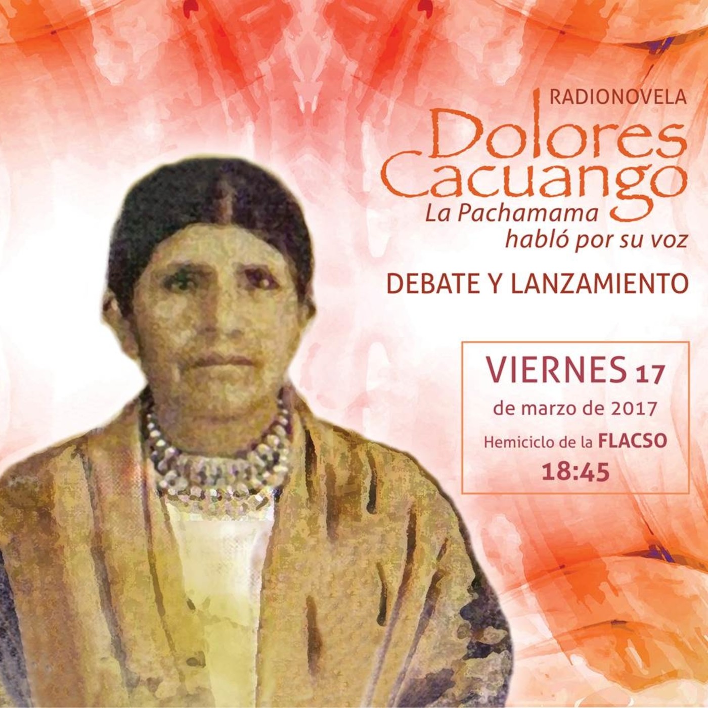 Lanzamiento Radionovela Dolores Cacuango FLACSO