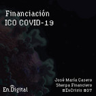 #EnCrisis 07: Cómo conseguir financiación ICO COVID-19 con José María Casero