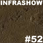 Infrashow #52