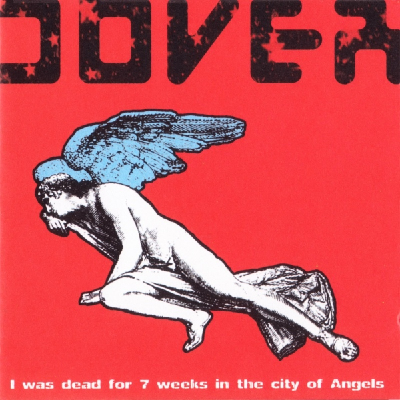 DOVER - I Was Death For Seven Weeks in the City of Angels 2001. episode artwork