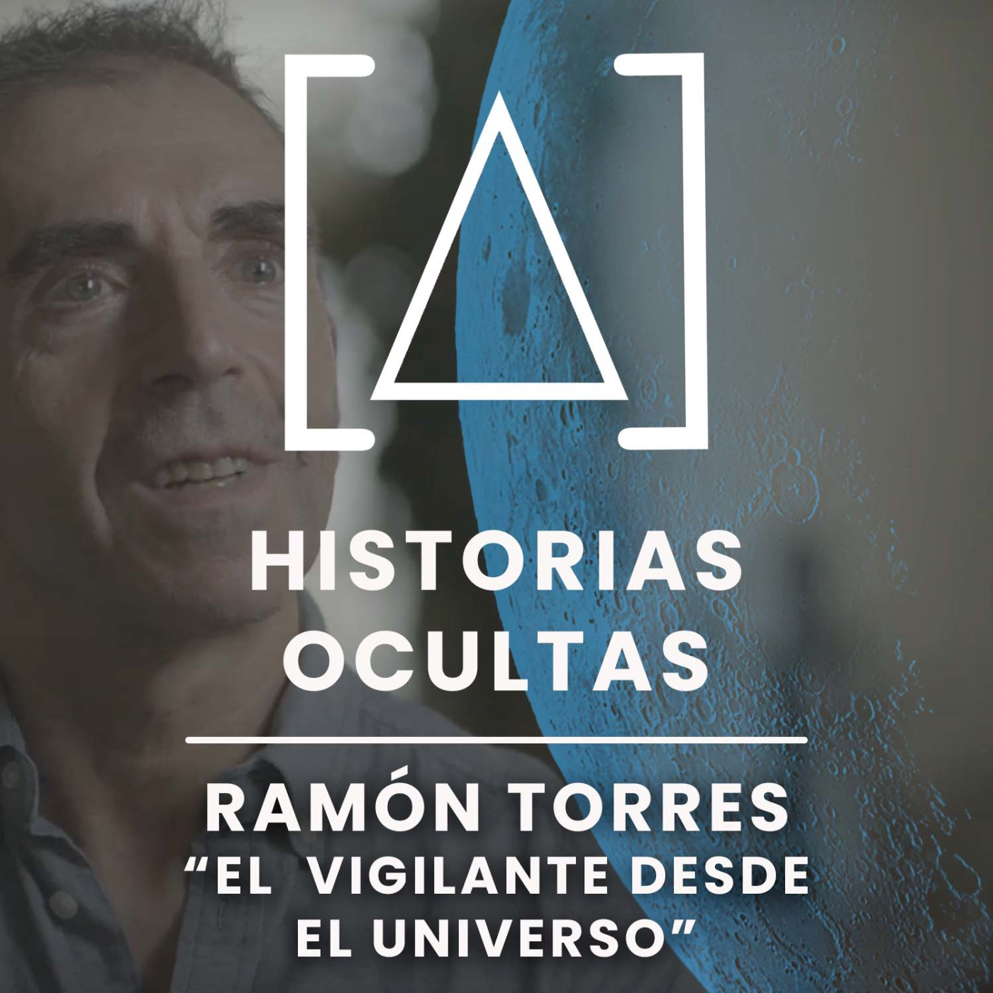 ENTREVISTA: RAMÓN TORRES "El vigilante desde el Universo" - Episodio exclusivo para mecenas episode artwork