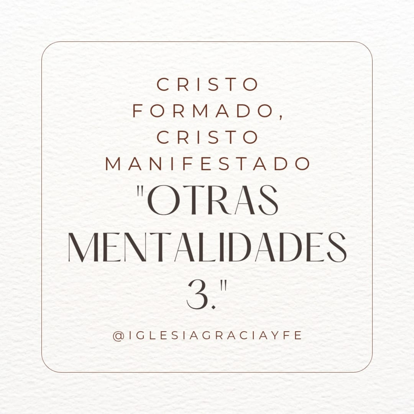 Otras Mentalidades 3 (Cristo formado, Cristo manifestado 41) - Pastor Kenneth Solá episode artwork