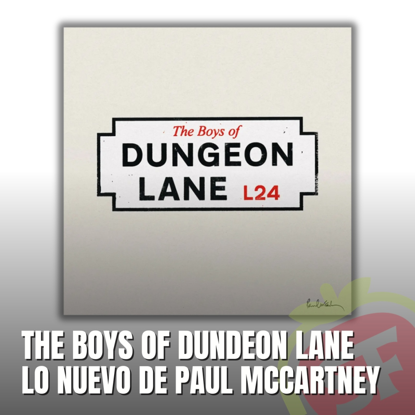 240 - The Boys Of Dungeon Lane. Lo nuevo de Paul McCartney. episode artwork