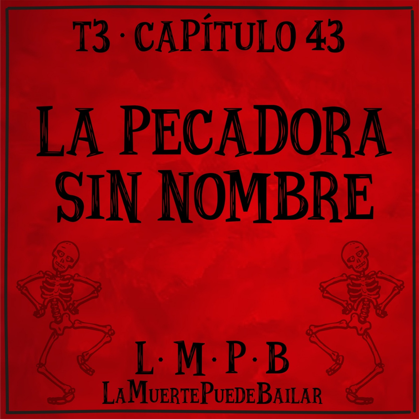 La Muerte Puede Bailar