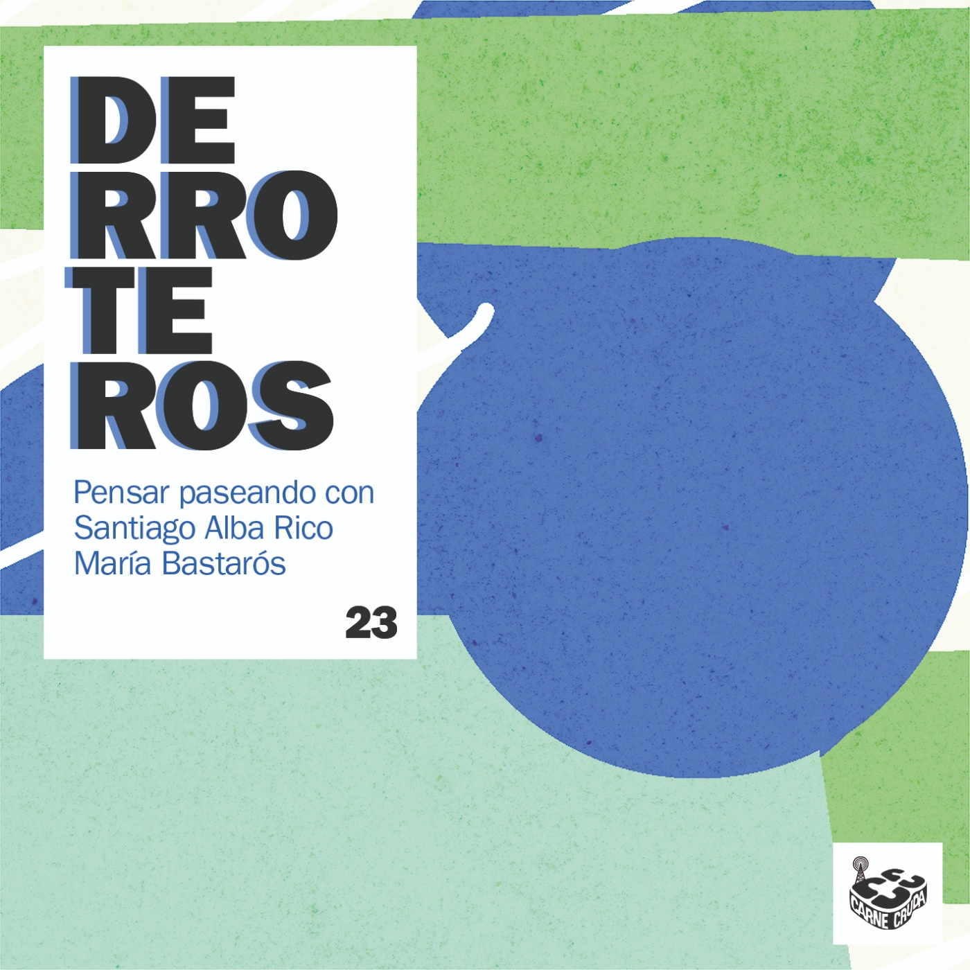 Derroteros: Matar al padre, con María Bastarós (CARNE CRUDA EXTRA) - Acceso anticipado