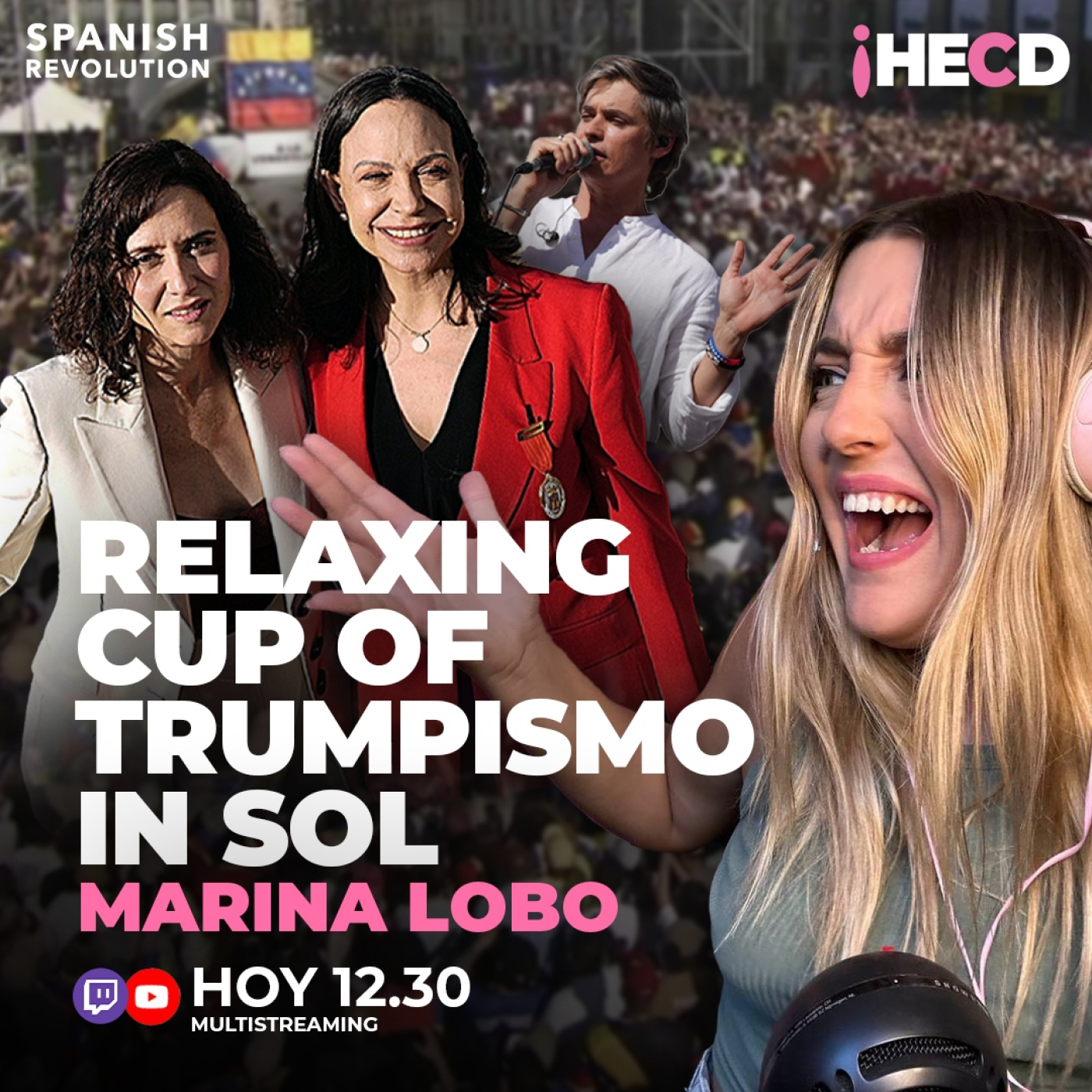 HECD! 597 Marina Lobo: «Relaxing cup of trumpismo in sol»
