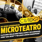 CineXP 28: (MICRO)TEATREROS Y CINE (Y UN ILUMINADOR)