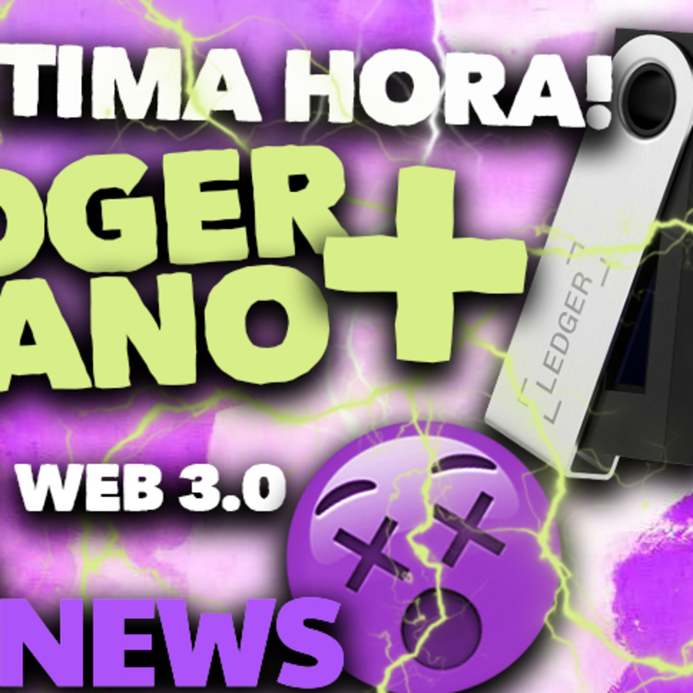 ¡ÚLTIMA HORA! LEDGER NANO +   LedgerOp3n, FTX, Coinbase, Crypto Life Card, Web 3.0, etc.