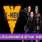 Los Guardianes de Gotham 3x20 - X-MEN: Fénix Oscura